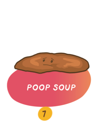 POOP SOUP